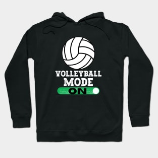 Volleyball Mode On Hoodie